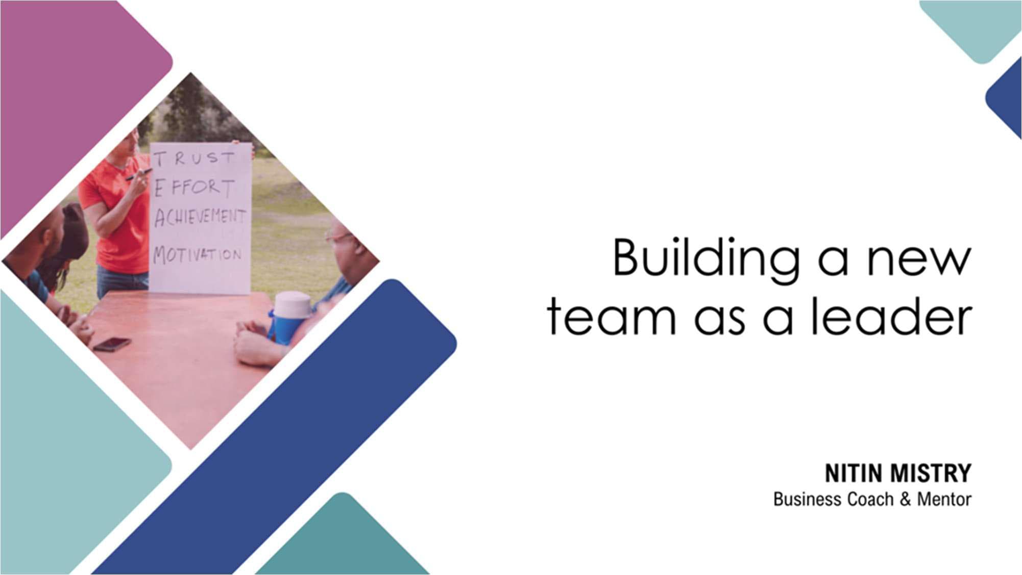 Building a new team as a Leader
