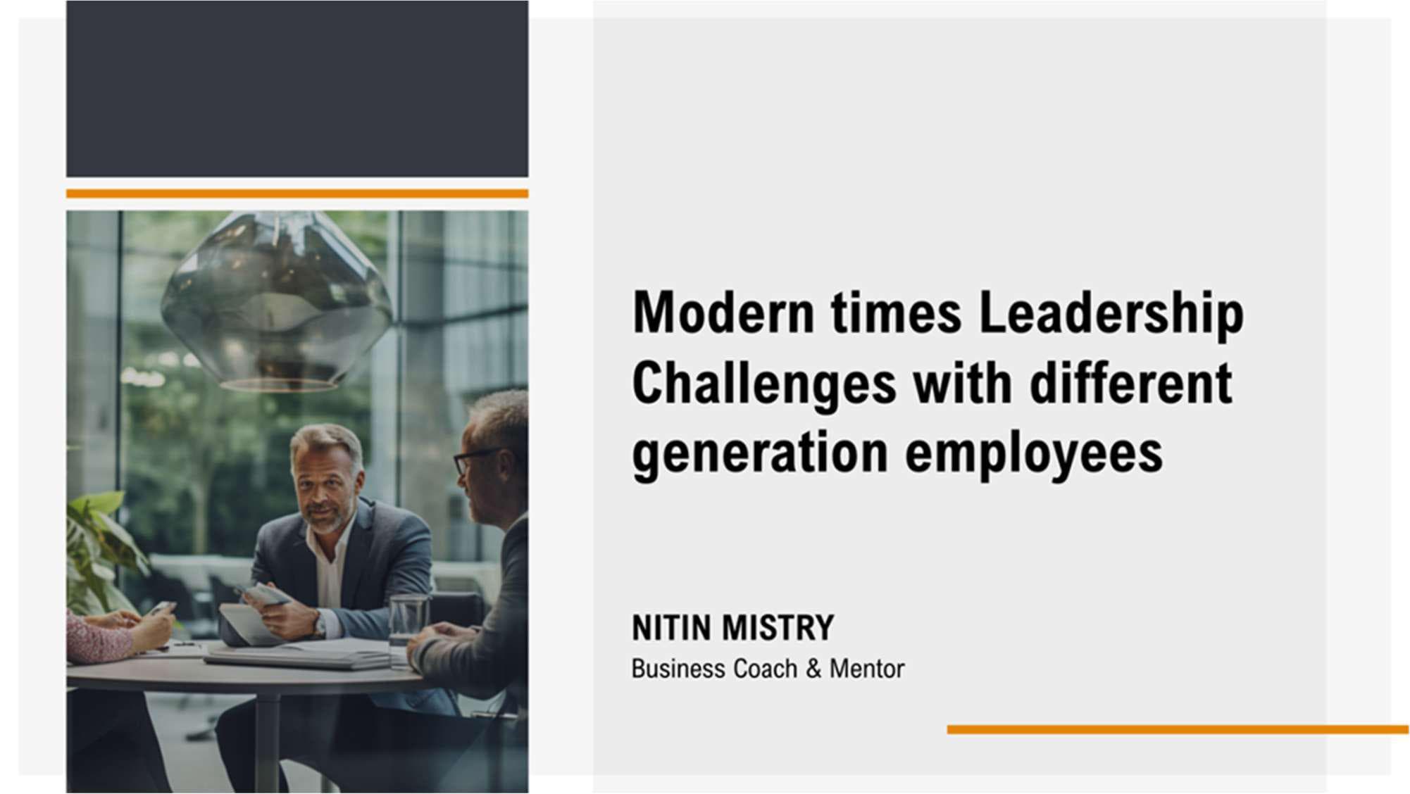 Modern times Leadership Challenges with different generation employees