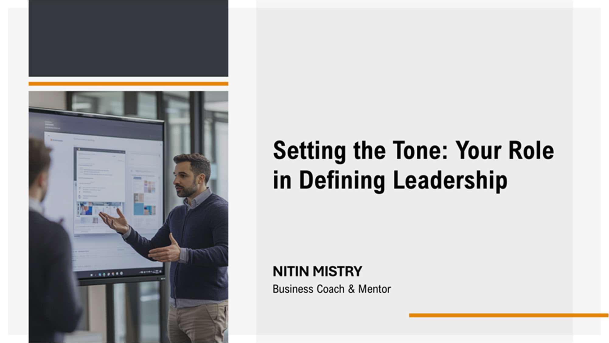 Setting the Tone: Your Role in Defining Leadership