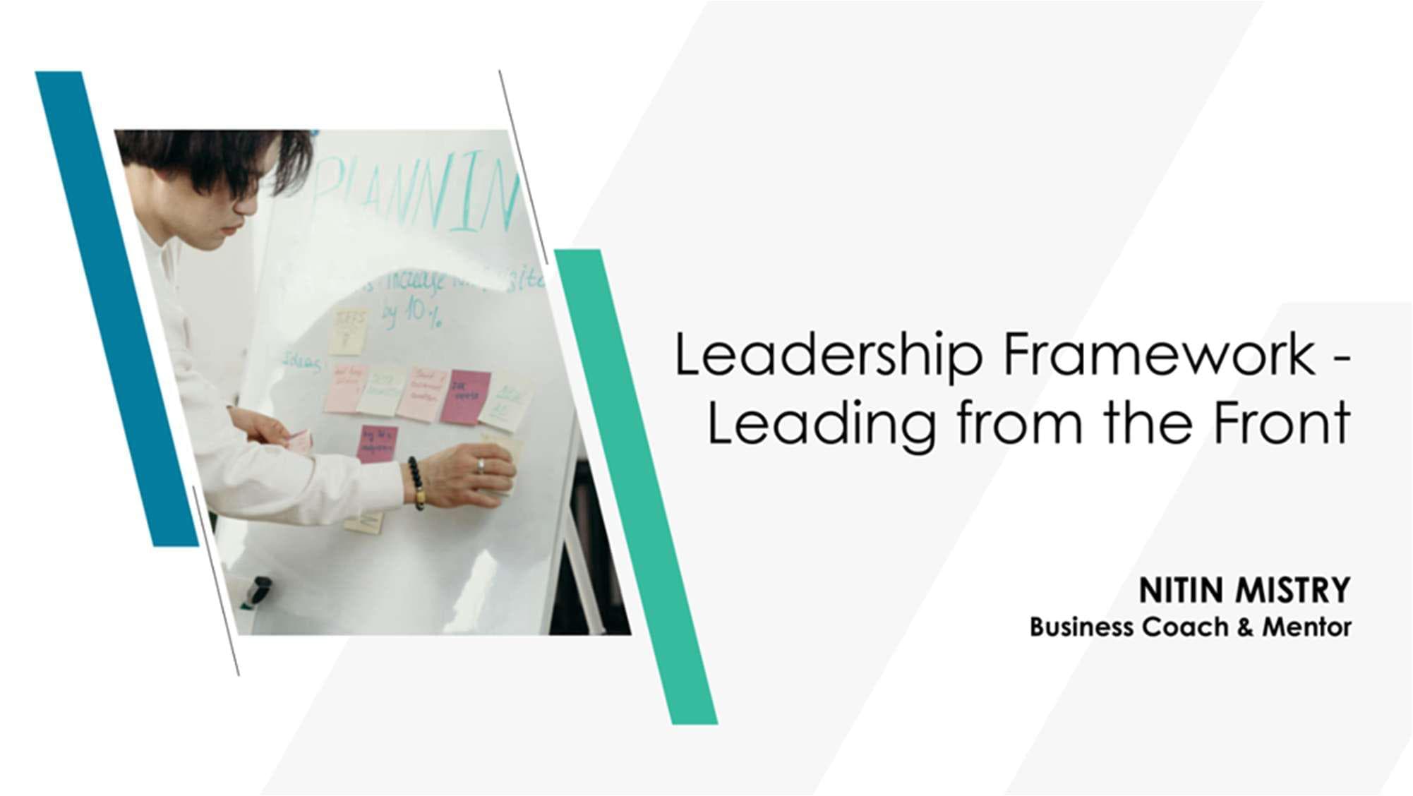 Leadership Framework: Leading from the Front