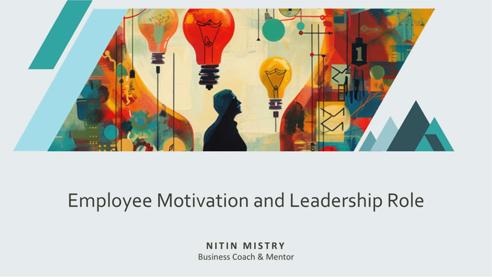 Employee Motivation and Leadership Role