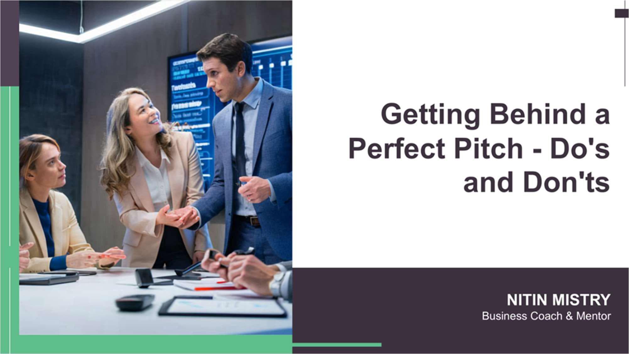 Getting Behind a Perfect Pitch - Do's and Don'ts