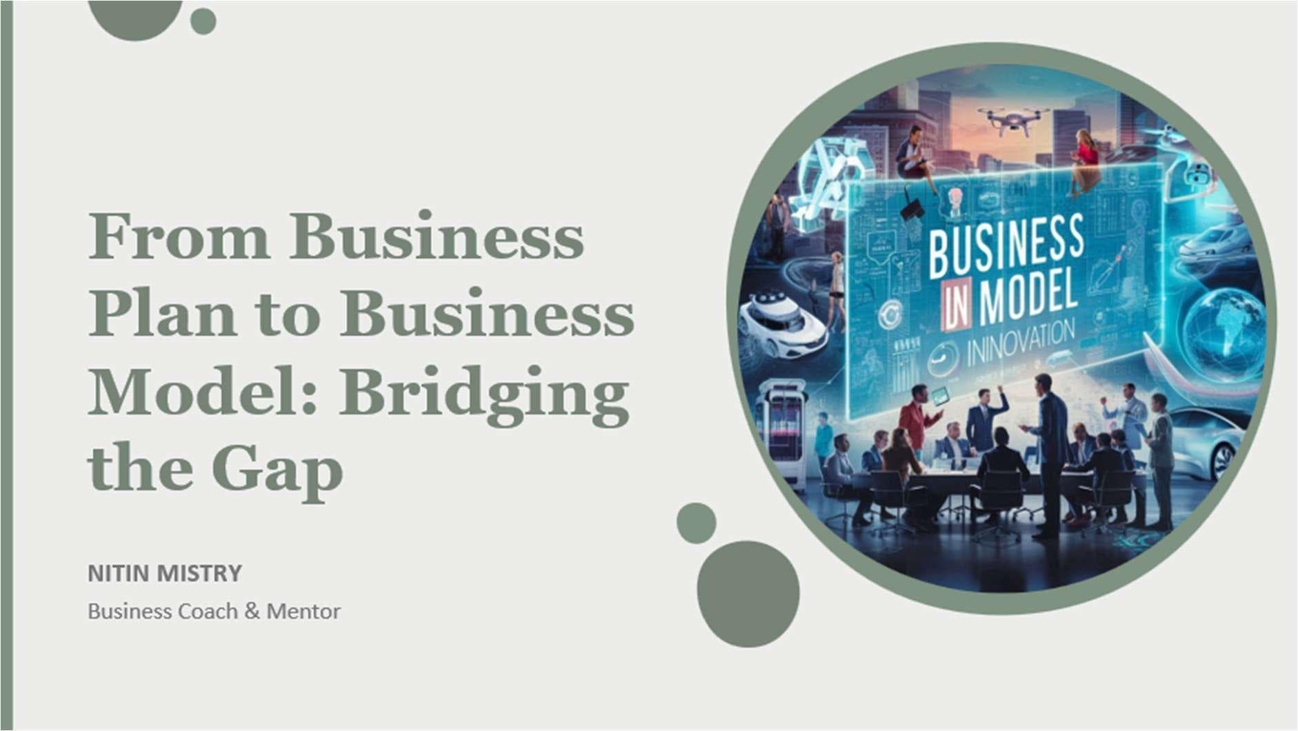 From Business Plan to Business Model: Bridging the Gap