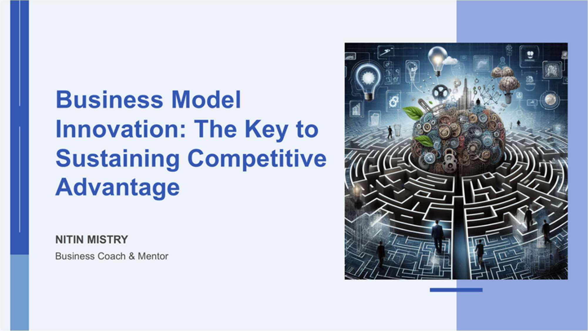 Business Model Innovation: The key to sustaining Competitive Advantage