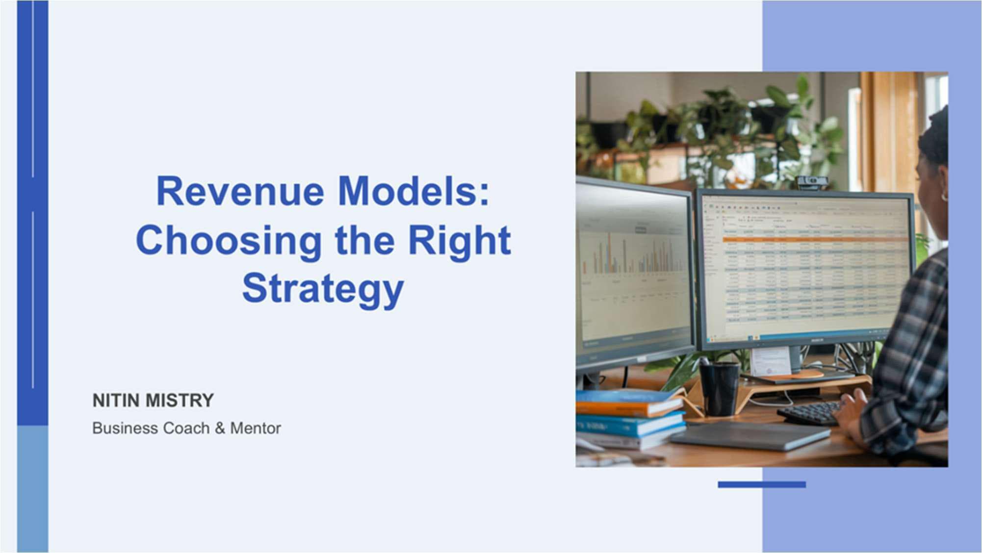 Revenue Models: Choosing the Right Strategy