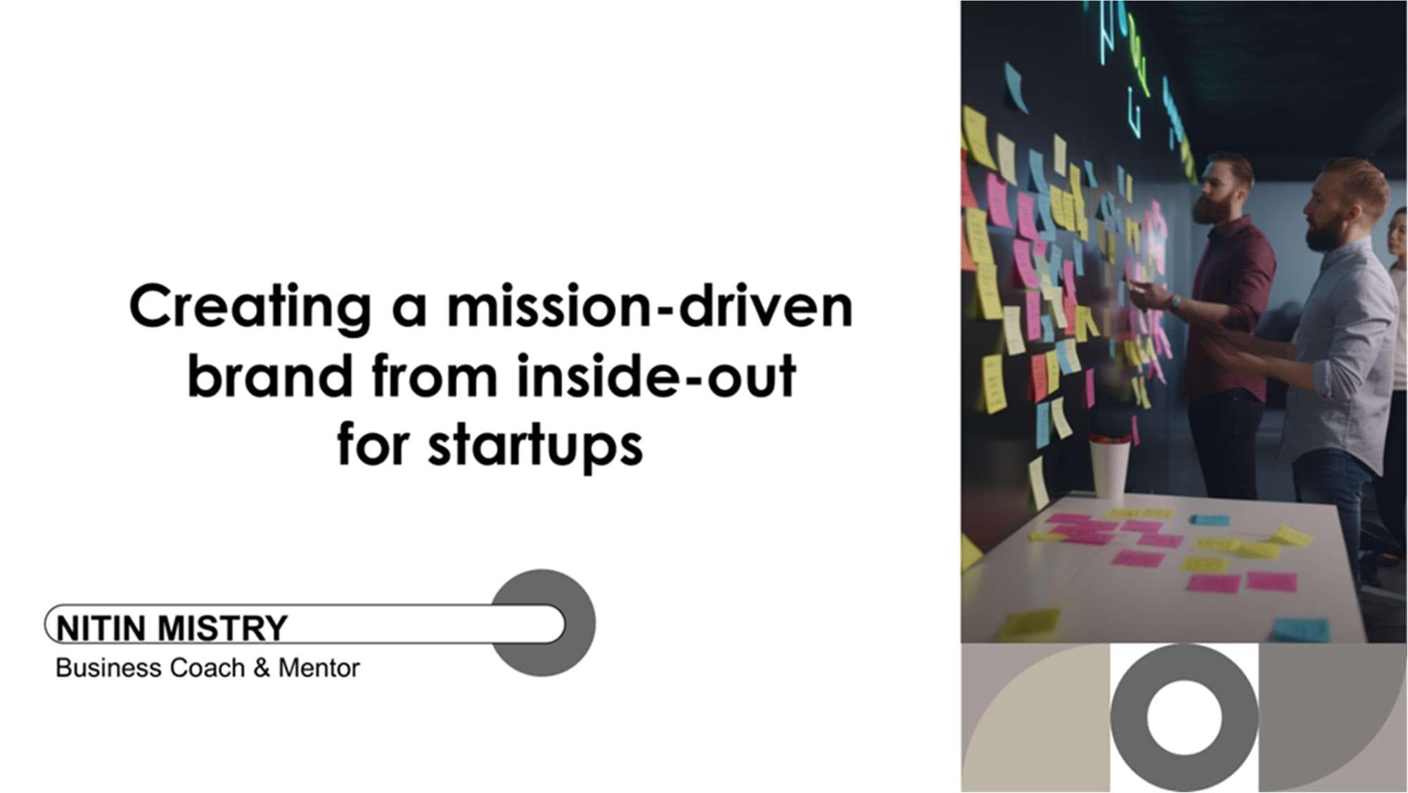 Creating a mission-driven brand from inside-out for startups