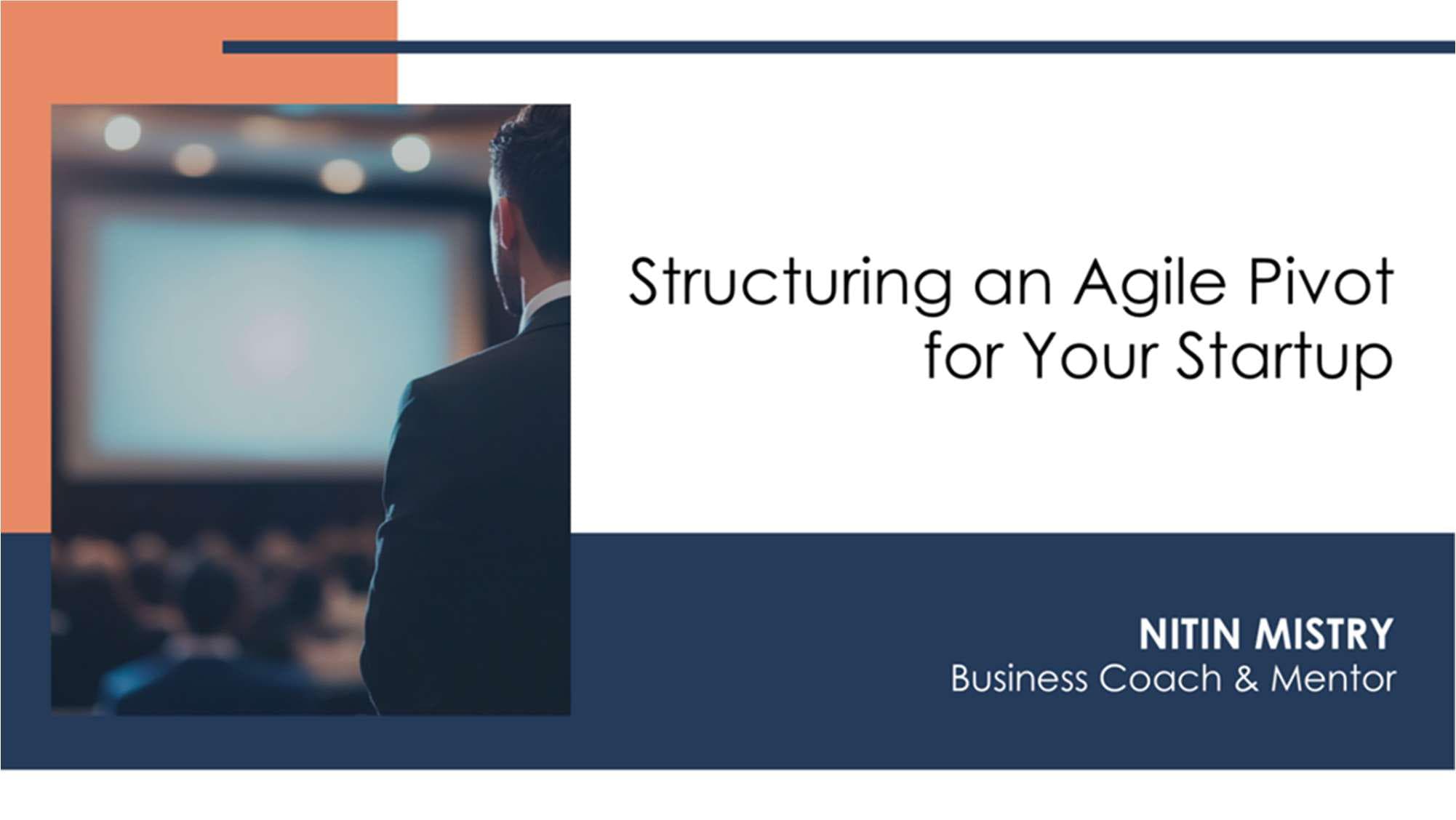 Structuring and Agile Pivot for your Startup